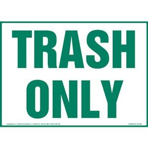 Trash Only Sign - Landscape