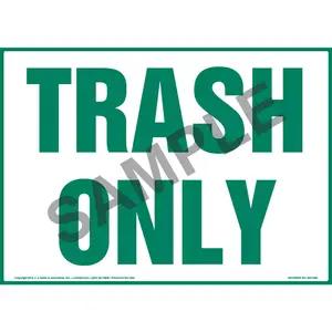 Trash Only Sign - Landscape