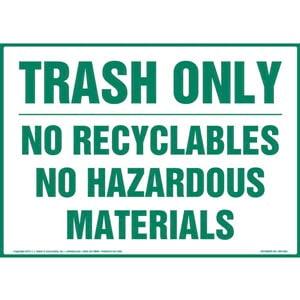 Trash Only: No Recyclables No Hazardous Materials Sign
