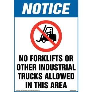 Notice: No Forklifts/Industrial Trucks Allowed In This Area Sign with Icon - OSHA