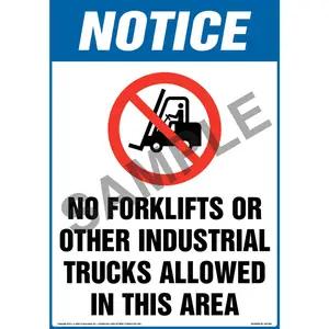 Notice: No Forklifts/Industrial Trucks Allowed In This Area Sign with Icon - OSHA