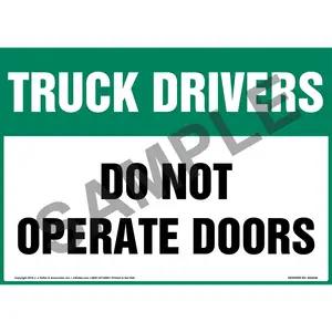 Truck Drivers: Do Not Operate Doors Sign