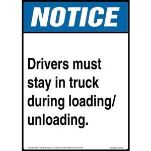 Notice: Drivers Must Stay in Truck During Loading/Unloading Sign - ANSI