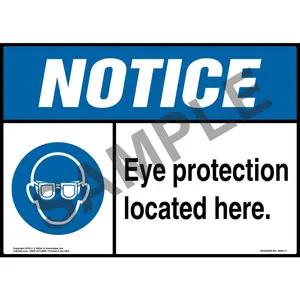 Notice: Eye Protection Located Here Sign with Icon - ANSI