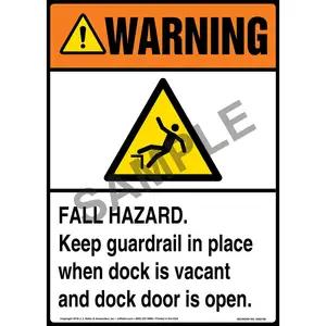 Warning: Fall Hazard, Keep Guardrail in Place When Dock Is Vacant and Dock Door Is Open Sign with Icon - ANSI