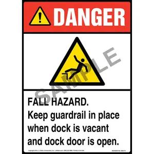 Danger: Fall Hazard, Keep Guardrail in Place When Dock Is Vacant and Dock Door Is Open Sign with Icon - ANSI
