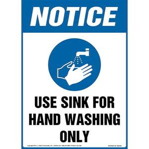 Notice: Use Sink For Hand Washing Only Sign with Icon - OSHA, Long Format