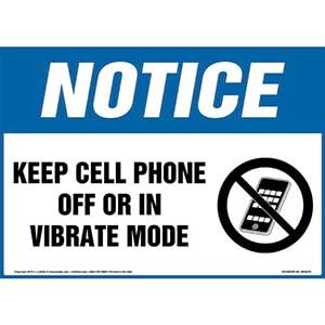 Notice: Keep Cell Phone Off Or In Vibrate Mode Sign with Icon - OSHA