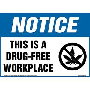 Notice: This Is A Drug-Free Workplace Sign with Icon - OSHA
