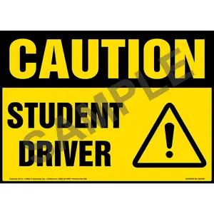 Caution: Student Driver Sign with Icon - OSHA