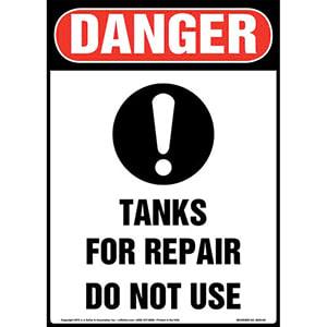 Danger: Tanks For Repair, Do Not Use Sign with Icon - OSHA, Long Format