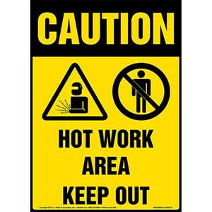 Caution: Hot Work Area, Keep Out Sign with Icons - OSHA, Long Format