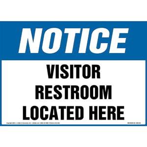 Notice: Visitor Restroom Located Here Sign - OSHA