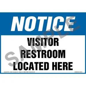 Notice: Visitor Restroom Located Here Sign - OSHA