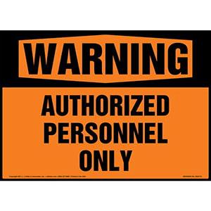 Warning: Authorized Personnel Only Sign - ANSI 1998