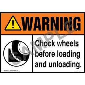 Warning: Chock Wheels Before Loading and Unloading Sign with Symbol - ANSI
