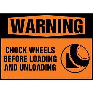 Warning: Chock Wheels Before Loading and Unloading Sign with Symbol - ANSI 1998