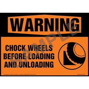 Warning: Chock Wheels Before Loading and Unloading Sign with Symbol - ANSI 1998