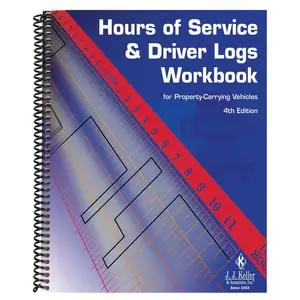 Hours of Service and Driver Logs Workbook, 4th Edition