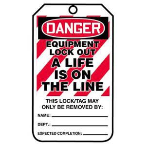 Lockout/Tagout Tag - Danger Equipment Lockout a Life Is On the Line