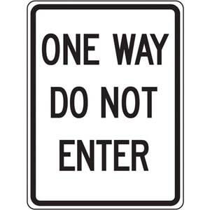 One Way Do Not Enter Sign