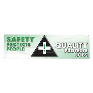 Safety Protects People, Quality Protects Jobs Banner