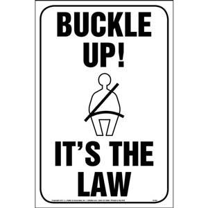 Buckle Up! It's The Law Sign - Reflective Aluminum