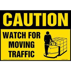 Caution: Watch For Moving Traffic Sign - OSHA, Motorized Pallet Jack Icon