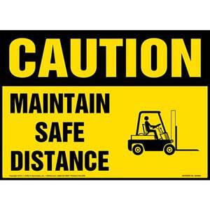 Caution: Maintain Safe Distance Sign - OSHA, Forklift Icon