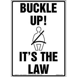 Buckle Up! It's The Law Sign